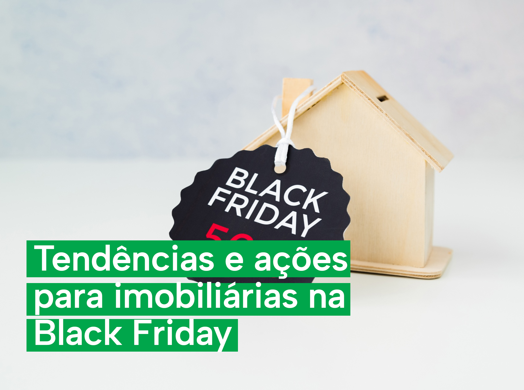 imagem Black Friday: tendências e ações para imobiliárias usarem