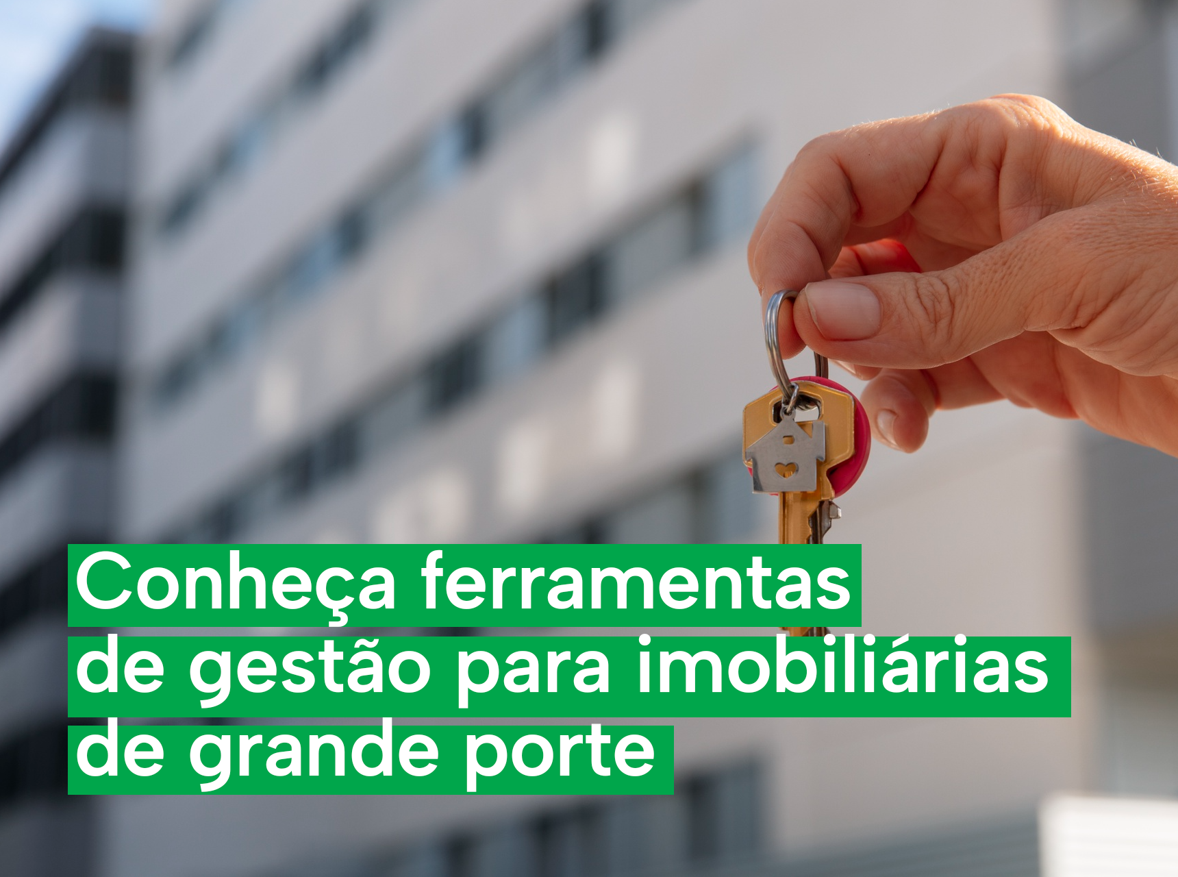 imagem Imobiliárias de grande porte: conheça 8 ferramentas essenciais para gestão de imobiliárias com grandes operações